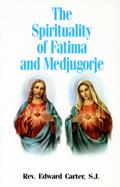 The Spirituality of Fatima and Medjugorje